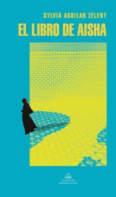 el libro de aisha (ebook)-sylvia aguilar zeleny-9786073198585