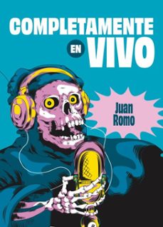 completamente en vivo (ebook)-juan romo-9786075817385