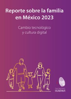 reporte sobre la familia en mexico 2023 (ebook)-martinique acha alemán-andrea diego armida-josé luis íñiguez garcía-9786075988085