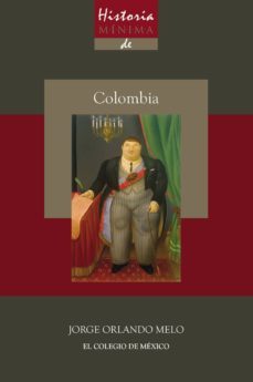 historia minima de colombia (ebook)-jorge orlando melo-9786076282885