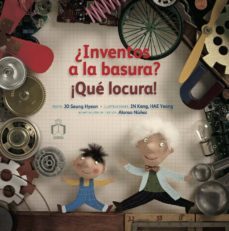 â¿inventos a la basura? â¡quã© locura! (ebook)-jo hyeon seung-9786077749585