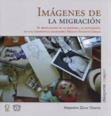 imagenes de la migracion-alejandro zarur ororio-9786078450985