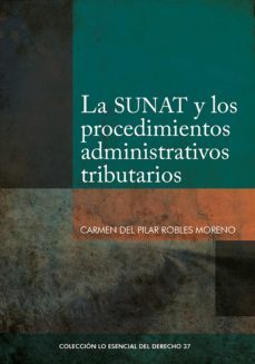 la sunat y las procedimientos administrativos (ebook)-carmen del pilar robles-9786123174385