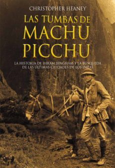 las tumbas de machu picchu (ebook)-christopher heaney-9786124146985