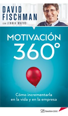 motivacion 360   como incrementarla en la vida y en la empresa (ebook)-9786124650185