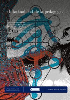 (in)actualidad de la pedagogia (ebook)-juan felipe garcés gómez-julián alberto uribe garcía-laura maría giraldo urrego-9786287524385