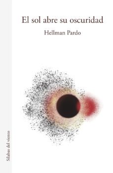 el sol abre su oscuridad (ebook)-hellman pardo-9786287543485
