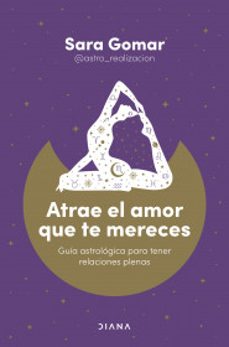 atrae el amor que te mereces-sara gomar-9786287570085