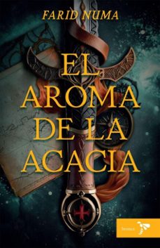 el aroma de la acacia (ebook)-farid numa-9786287703285