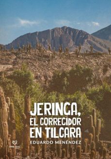 jeringa, el corregidor en tilcara (ebook)-eduardo menéndez-9786313067985