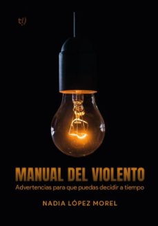 manual del violento (ebook)-nadia lópez morel-9786313171385