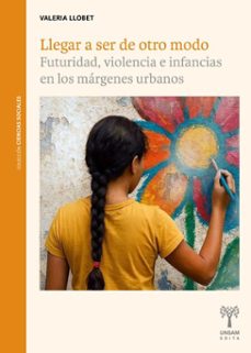 llegar a ser de otro modo (ebook)-valeria llobet-9786319143485