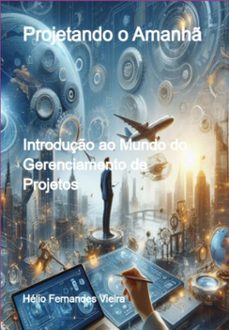 projetando o amanh (ebook)-hélio fernandes vieira-9786501034485