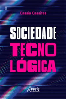 sociedade tecnologica (ebook)-cassia cassitas-9786525020785