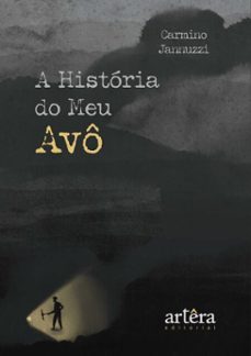 a historia do meu avo (ebook)-carmino jannuzzi-9786525067285
