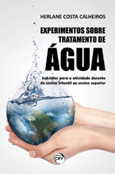 experimentos sobre tratamento de agua (ebook)-herlane costa calheiros-9786525117485