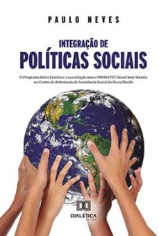integraço de politicas sociais (ebook)-paulo neves-9786525282985