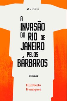 a invaso do rio de janeiro pelos barbaros (ebook)-humberto henriques-9786525403885