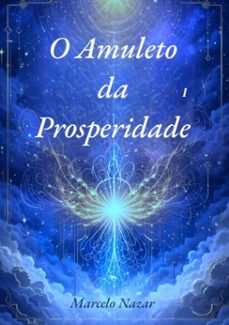 o amuleto da prosperidade 1 (ebook)-marcelo nazar-9786526631485