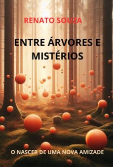 entre arvores e misterios (ebook)-josé renato souza-9786526638385