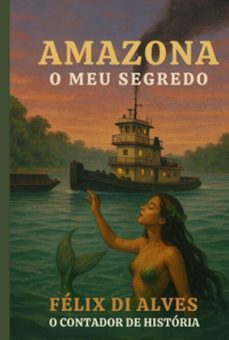 amazona (ebook)-felix alves-9786526643785