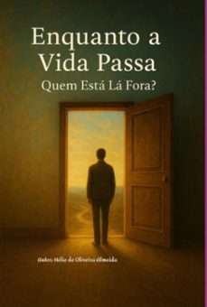 enquanto a vida passa (ebook)-helio oliveira de almeida-9786526649985