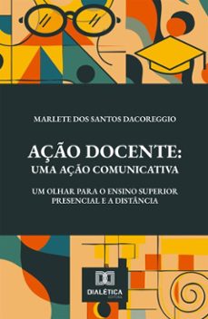 aço docente: uma aço comunicativa (ebook)-marlete dos santos dacoreggio-9786527071785