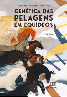 genetica das pelagens em equideos (ebook)-laura das neves patterson rosa-9786527072485