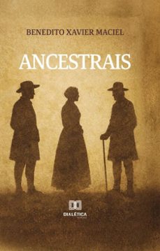 ancestrais (ebook)-benedito xavier maciel-9786527091585