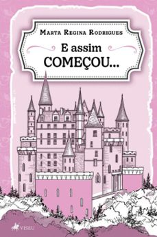 e assim começou... (ebook)-marta regina rodrigues-9786528023585