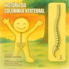 historia da coluninha vertebral (ebook)-eneida lustosa-9786552399885