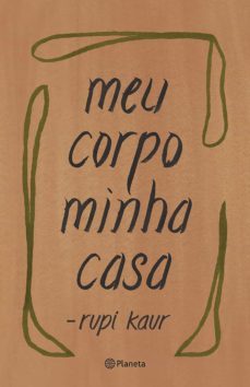 meu corpo minha casa (ebook)-rupi kaur-ana guadalupe-9786555352085