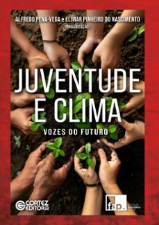 juventude e clima (ebook)-alfredo pena-vega-elimar pinheiro do nascimento-9786555556285