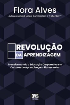 revoluço da aprendizagem (ebook)-flora alves-9786556951485