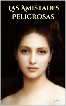 las amistades peligrosas (ebook)-pierre choderlos de laclos-9786558945185