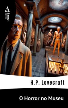 o horror no museu (ebook)-h.p. lovecraft-9786561334785