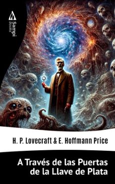 a traves de las puertas de la llave de plata (ebook)-h.p. lovecraft-hoffmann e. price-9786561335485