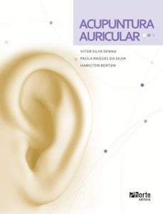 acupuntura auricular (ebook)-vitor silva senna-paula raquel da silva-hamilton bertan-9786588868485