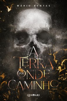 a terra por onde caminho (ebook)-mário bentes-9786588912485