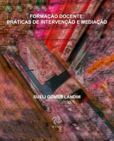 formaço docente: praticas de intervenço (ebook)-sueli gomes landim-9786598374785
