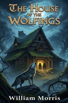 the house of the wolfings (ebook)-9786726002085