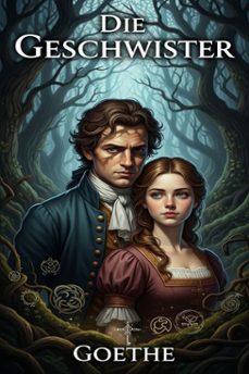 die geschwister: ein schauspiel in einem akt (ebook)-9786726012985