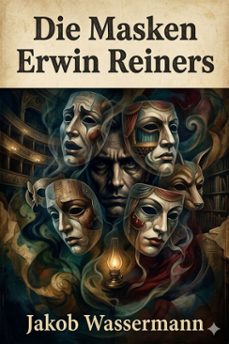 die masken erwin reiners (ebook)-9786726019885