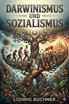 darwinismus und sozialismus: der kampf um das dasein und die moderne gesellschaft (ebook)-9786726020485