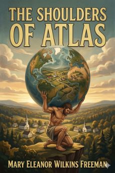 the shoulders of atlas: a novel (ebook)-9786726033485