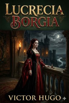 lucrecia borgia (ebook)-victor hugo-9786726567485