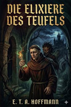 die elixiere des teufels (ebook)-e. t. a. hoffmann-9786726568185