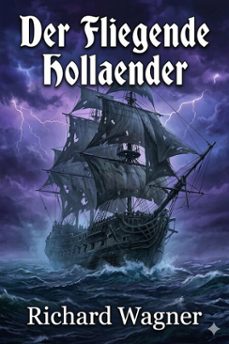 der fliegende hollaender / the flying dutchman (ebook)-richard wagner-9786726571185