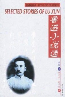 selected stories of lu xun (bil. chino-ingles)-lu xun-9787119026985