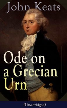john keats: ode on a grecian urn (unabridged) (ebook)-john keats-9788026835585